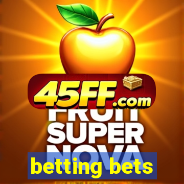 betting bets